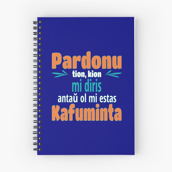 Item preview, Pardonu tion, kion mi diris... Kafuminta designed and sold by Zebastjan Johanzen.