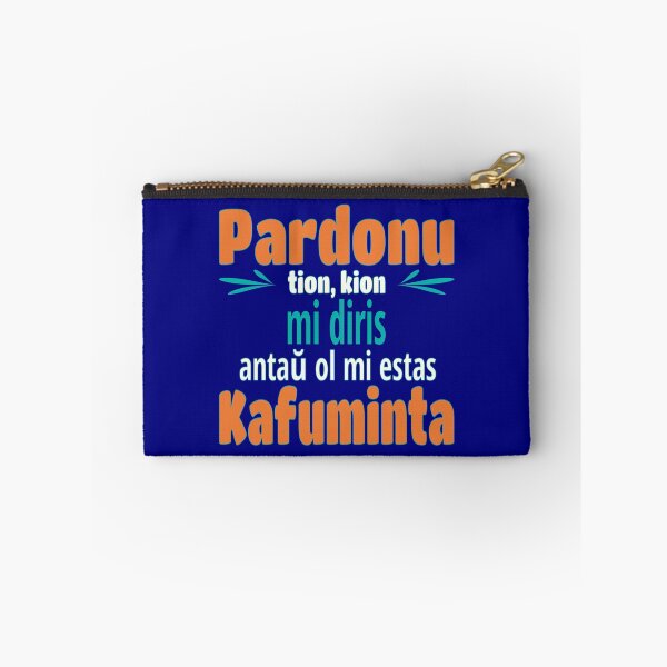 Item preview, Pardonu tion, kion mi diris... Kafuminta designed and sold by Zebastjan Johanzen.
