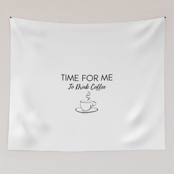 Item preview, Time For Me To Drink Coffee designed and sold by erion-store.