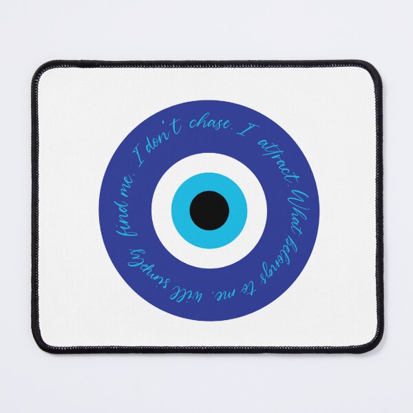 Item preview, EVIL EYE - I don't chase, I attract. What belongs to me will simply find me. designed and sold by KAT TEGS DESIGNS.