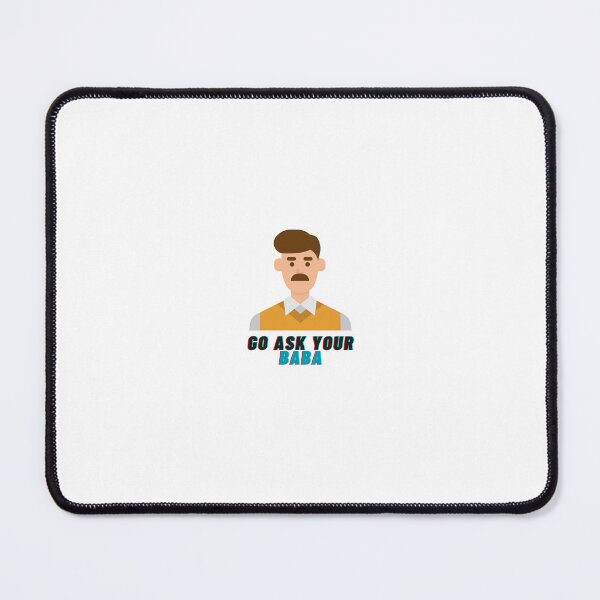 Item preview, Go ask your baba designed and sold by yanginter1908.