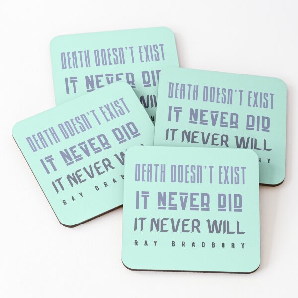 Item preview, Copy of Ray Bradbury said Death doesn't exist. designed and sold by artbleed.