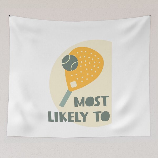 Item preview, Most Likely to Play Padel designed and sold by whyitsme.