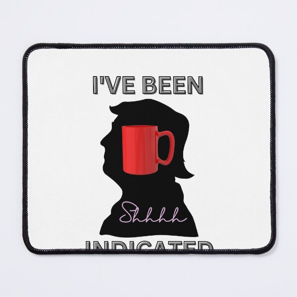 Item preview, I've Been Indicated designed and sold by Yesmalady.