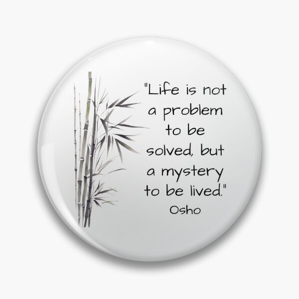 Item preview, Life is not a problem to be solved, but a mystery to be lived - Osho's quote  designed and sold by RetComly.