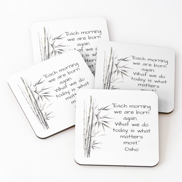 Item preview, Each morning we are born again.  What we do today is what matters most - Osho quote  designed and sold by RetComly.
