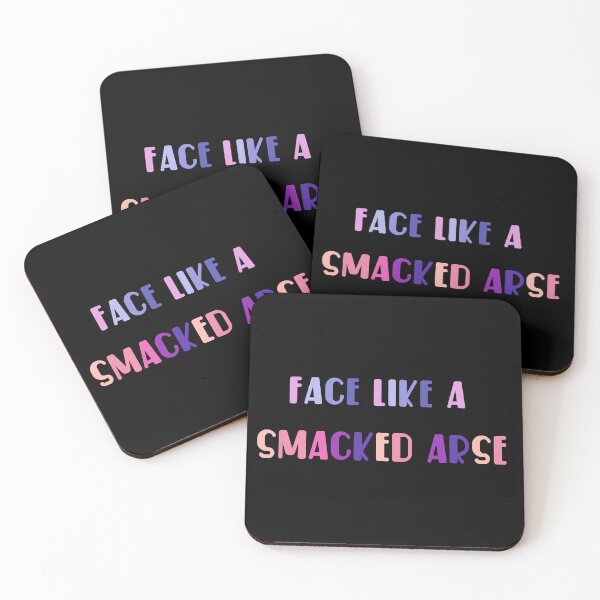 Item preview, Face like a smacked bum designed and sold by batkev83.