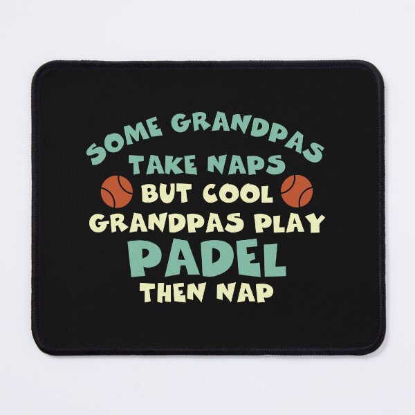Item preview, Funny Padel Grandpa Saying designed and sold by whyitsme.