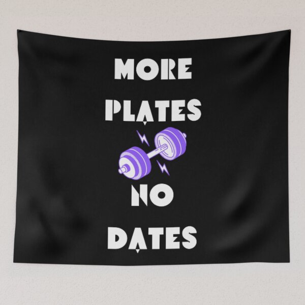Item preview, More Plates No Dates Gym Fitness Bodybuilding  designed and sold by TeePassion.