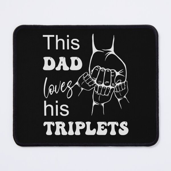Item preview, This Dad Loves His Triplets Fist Bumps designed and sold by MimsTees.