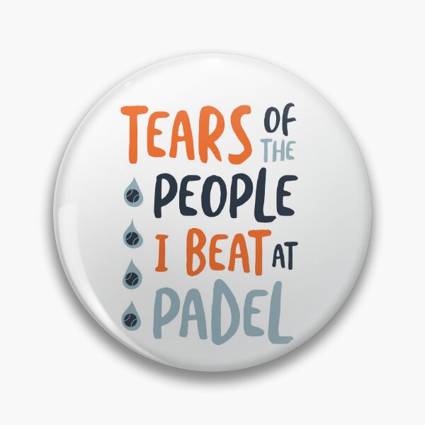 Item preview, Funny Padel Tears of the People I Beat at Padel designed and sold by whyitsme.