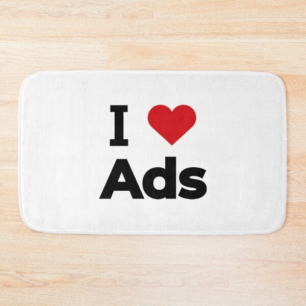 Item preview, I love Ads designed and sold by Moyanana.