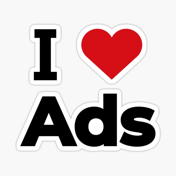 Item preview, I love Ads designed and sold by Moyanana.