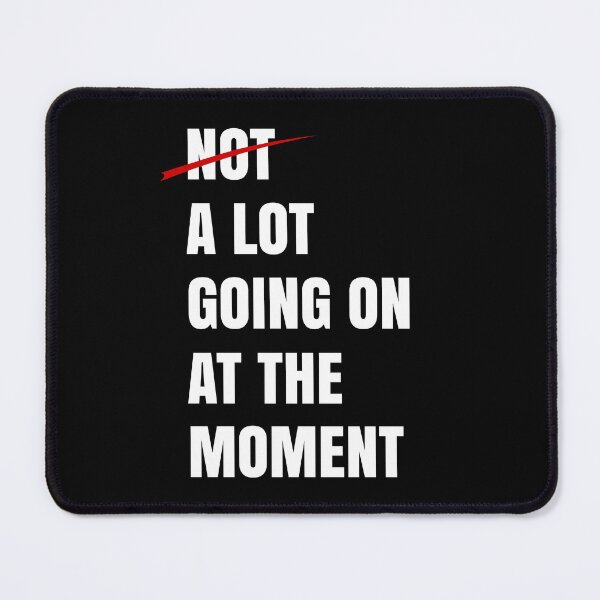 Item preview, Funny Saying Not a Lot Going on at the Moment Vintage designed and sold by CharJens.