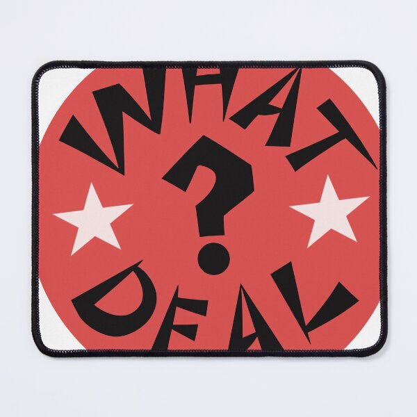 Item preview, What deal?  designed and sold by givepineapple.