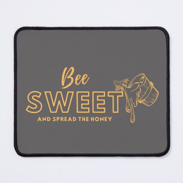Item preview, Bee Sweet And Spread The Honey designed and sold by Heartee.