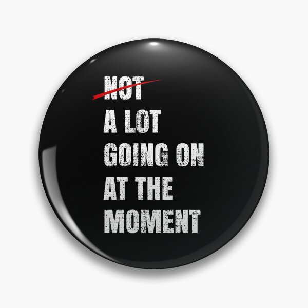 Item preview, Funny Saying Not a Lot Going on at the Moment Vintage designed and sold by CharJens.