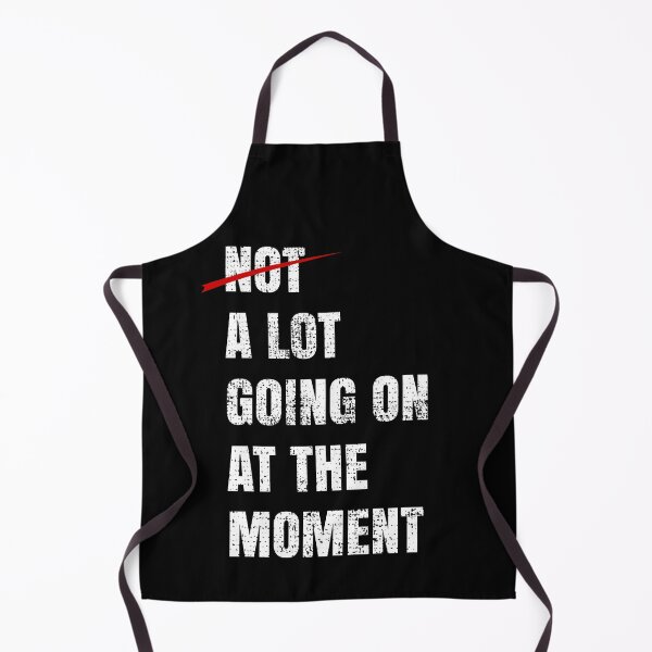 Item preview, Funny Saying Not a Lot Going on at the Moment Vintage designed and sold by CharJens.