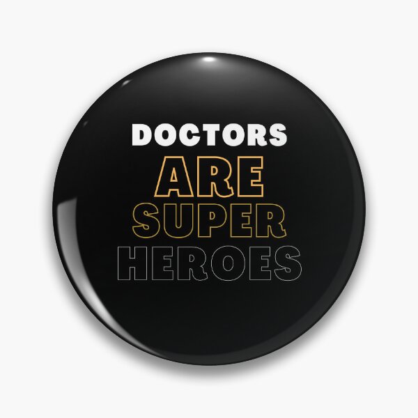 Item preview, Doctors Are Super Heroes - Superheroes of Science III designed and sold by Chromatic-Art.