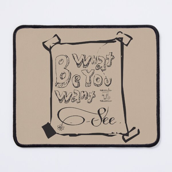 Item preview, Be What You Want to See designed and sold by JakeSellsArt.