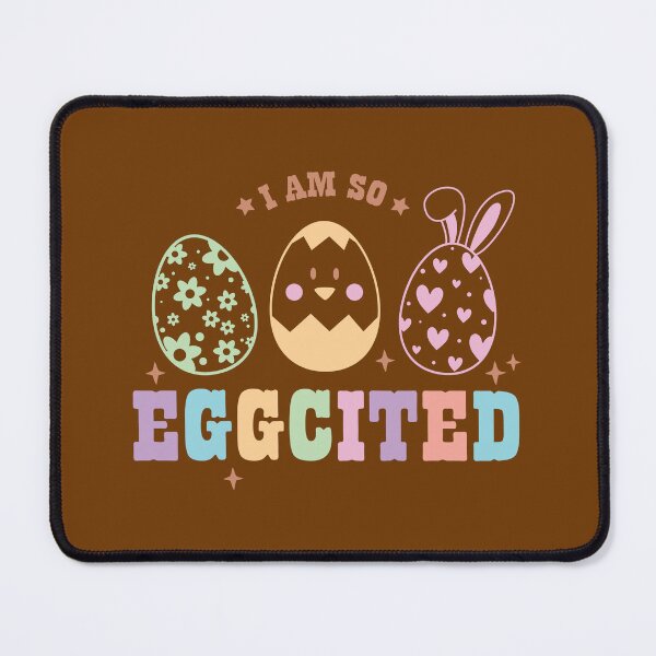 Item preview, I am so Eggcited (Happy Easter) designed and sold by Hope London.