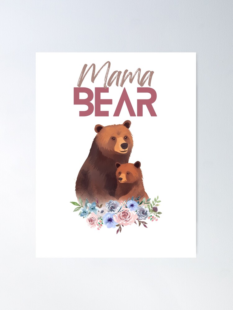 Mama Bear Gifts - Mother's Day Gift Ideas for Mom & Mommy The Mamma Bear of  the Family | Poster