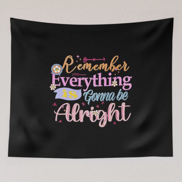 Item preview, Remember Everything Is Gonna Be Alright designed and sold by DigitalChickHub.