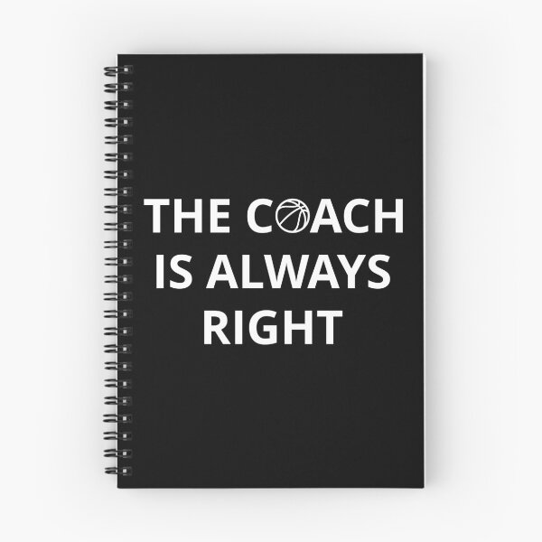 Item preview, Basketball Coach - The Coach Is Always Right I designed and sold by Lemon Pepper.