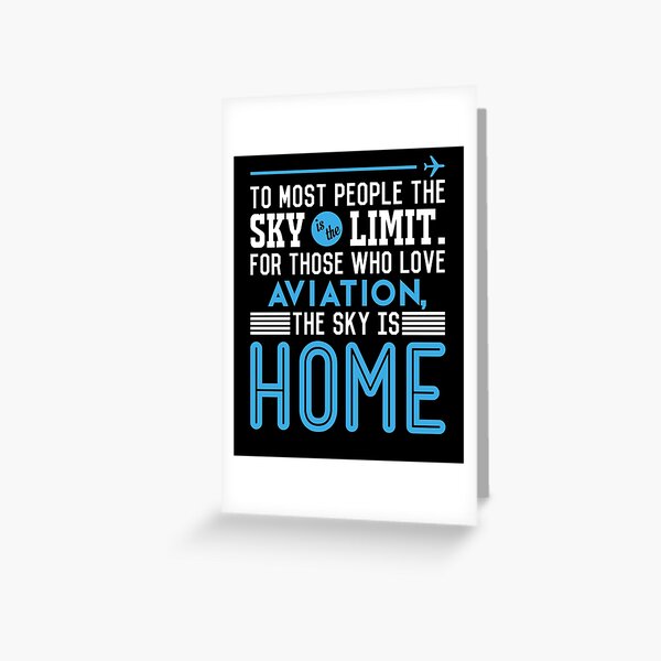 Item preview, TO MOST PEOPLE THE SKY IS THE LIMIT. FOR THOSE WHO LOVE AVIATION THE SKY IS HOME designed and sold by shadabdurrani.