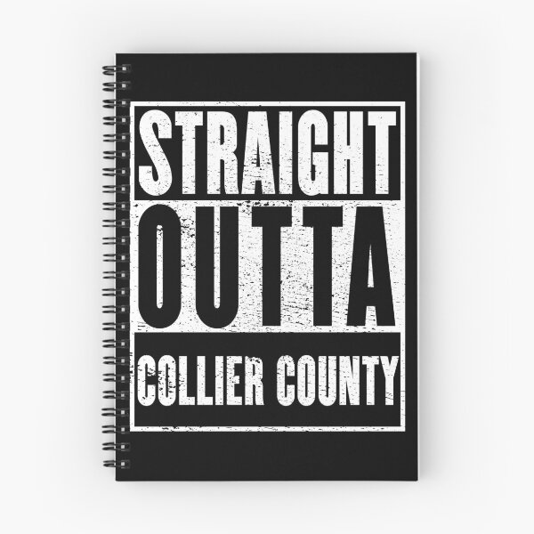 Item preview, Collier County, Straight Outta Collier County designed and sold by metal-works.