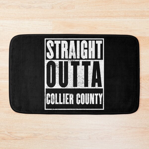 Item preview, Collier County, Straight Outta Collier County designed and sold by metal-works.