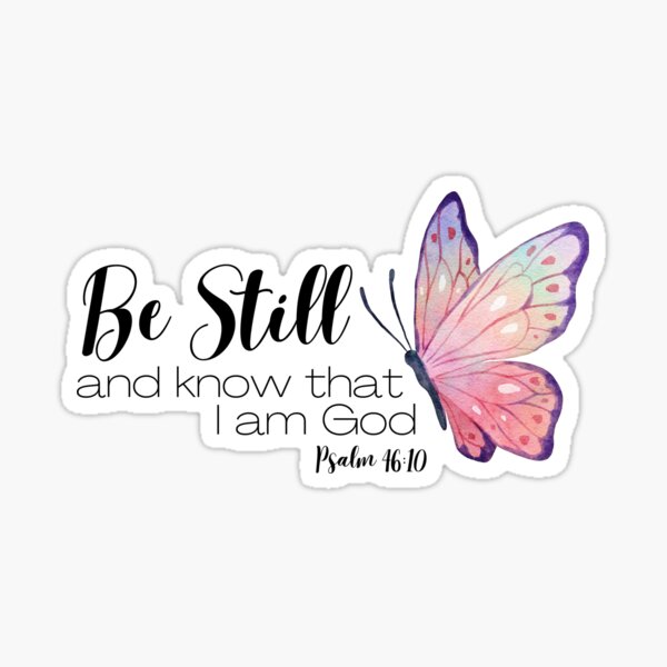 Item preview, Be Still & Know That I Am GOD, Psalm 46:10 Christian Scripture designed and sold by CreationsByNiki.