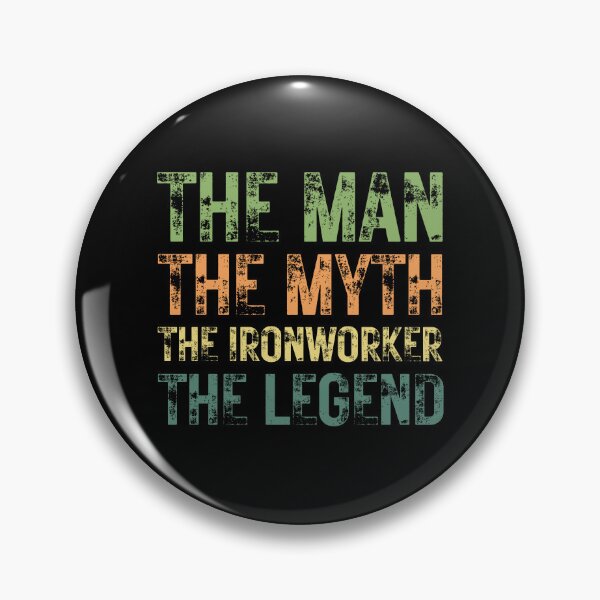 Item preview, The Man The Myth The Ironworker the Legend designed and sold by Crafty-Mornings.