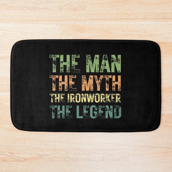 Item preview, The Man The Myth The Ironworker the Legend designed and sold by Crafty-Mornings.