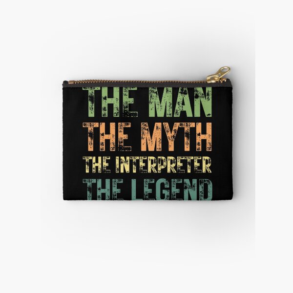 Item preview, The Man The Myth The Interpreter the Legend designed and sold by Crafty-Mornings.