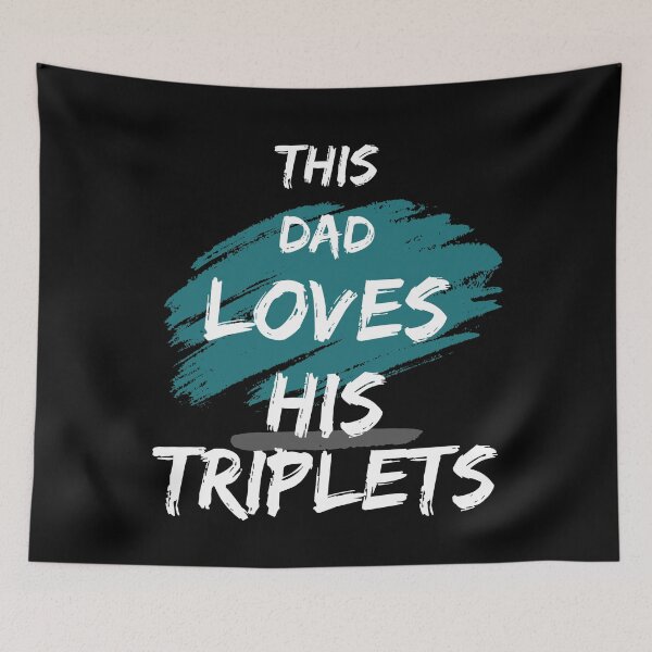 Item preview, This Dad Loves His Triplets - A Father's Unwavering Love for His Precious Triplets designed and sold by Chromatic-Art.