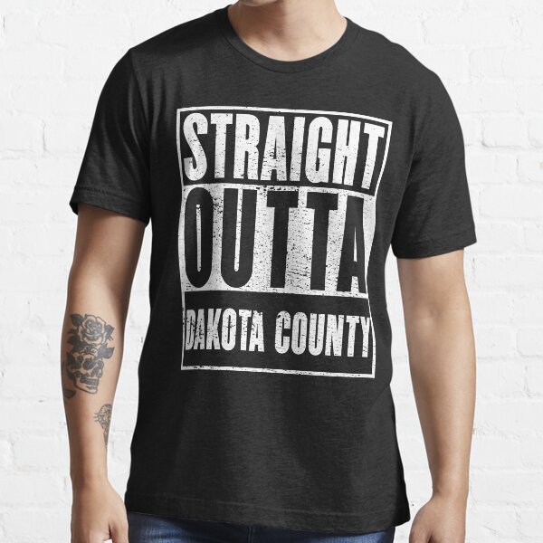 Item preview, Dakota County, Straight Outta Dakota County designed and sold by metal-works.