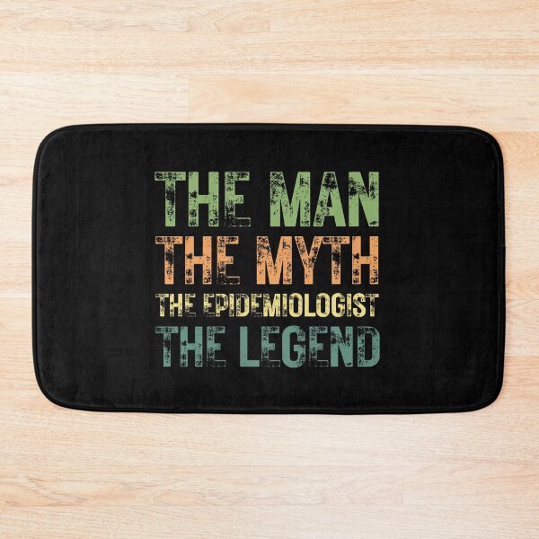 Item preview, The Man The Myth The Epidemiologist the Legend designed and sold by Crafty-Mornings.