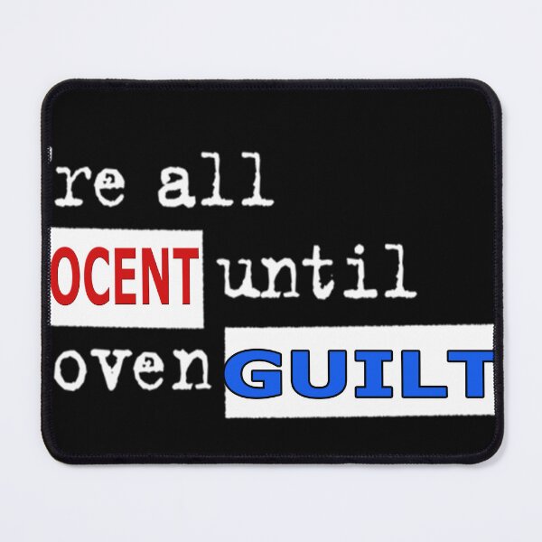 Item preview, Innocent until proven guilty designed and sold by MerchCaviar.