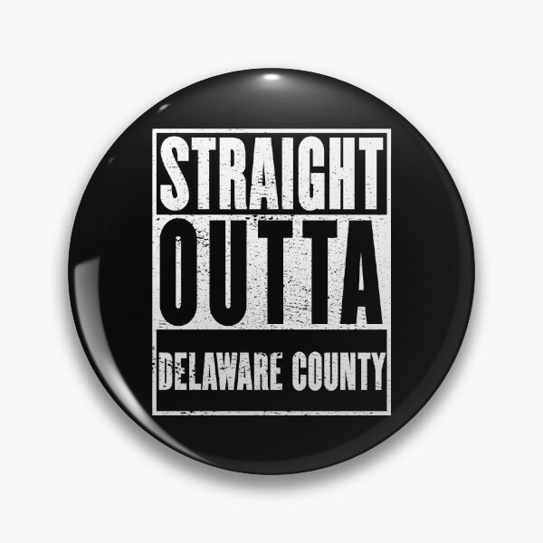 Item preview, Delaware County, Straight Outta Delaware County designed and sold by metal-works.