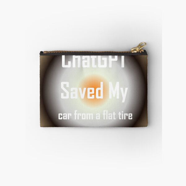 Item preview, ChatGPT Saved My  car from a flat tire designed and sold by TechsQuickArt.