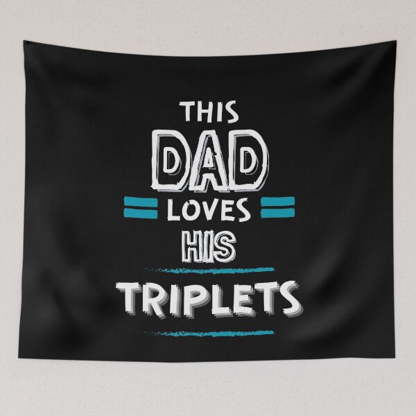 Item preview, This Dad Loves His Triplets - The Triplets' Dad: A Father's Story of Love and Dedication designed and sold by Chromatic-Art.