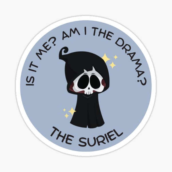Item preview, Suriel Am I the Drama designed and sold by GrrTigerDesigns.