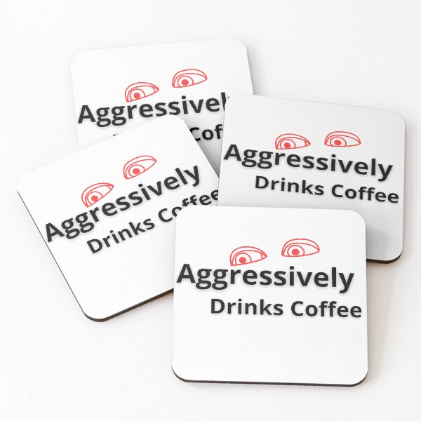 Item preview, Aggressively Drinks Coffee designed and sold by Elmamoune02.