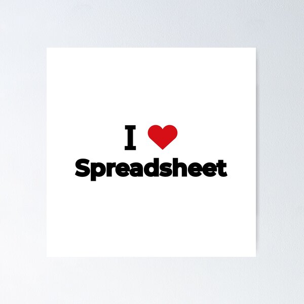 Item preview, I love Spreadsheet designed and sold by Moyanana.