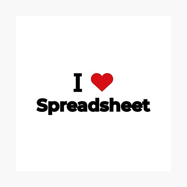 Item preview, I love Spreadsheet designed and sold by Moyanana.