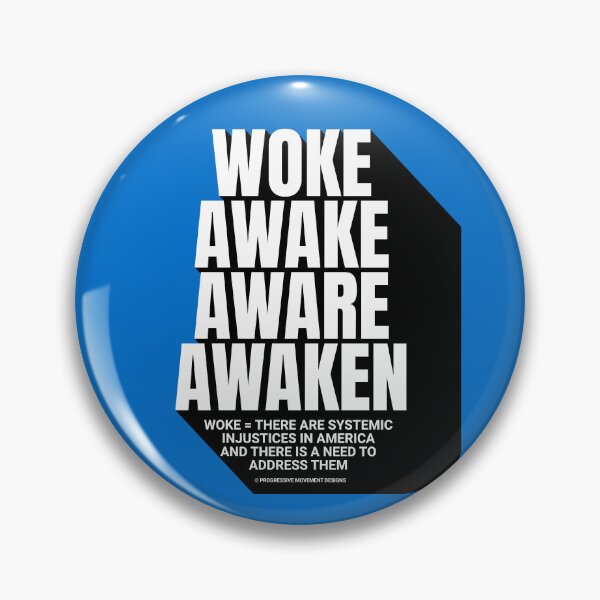 Item preview, PMD00751 Progressive Movement Designs Woke Awake Aware Awaken definition design shows you are woke and support progressive goals for progressive Democrats Independents and Bernie Sanders supporters designed and sold by ProgressiveLeft.