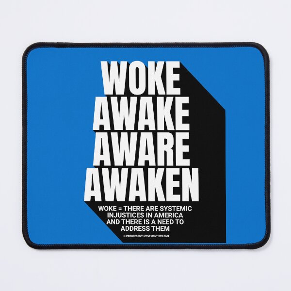 Item preview, PMD00751 Progressive Movement Designs Woke Awake Aware Awaken definition design shows you are woke and support progressive goals for progressive Democrats Independents and Bernie Sanders supporters designed and sold by ProgressiveLeft.
