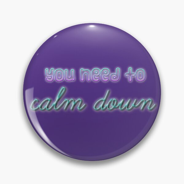 Item preview, You need to calm down designed and sold by fancyvoid.