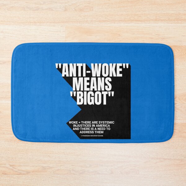 Item preview, PMD00752 Progressive Movement Designs Anti Woke Means definition design shows you are woke and support progressive goals for progressive Democrats Independents and Bernie Sanders supporters designed and sold by ProgressiveLeft.